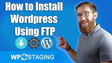 How to Install Wordpress Using FTP - 2020 Step by Step Tutorial