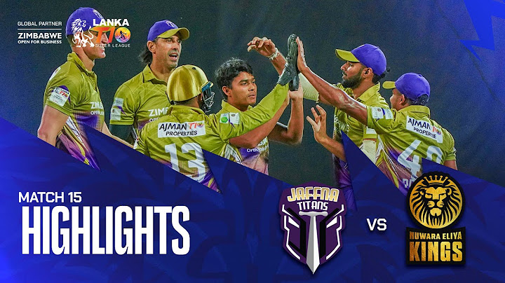 Lanka T10 Super League 2024 I Match 15 Highlights I Jaffna Titans vs Nuwara Eliya Kings