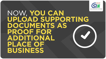 How to upload supporting document for ADDITIONAL PLACE OF BUSINESS on #GST portal