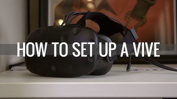 How to set up HTC Vive