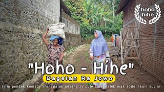 Hoho - Hihe || Dagelan Ra Jowo || Film Pendek Komedi Eps.33