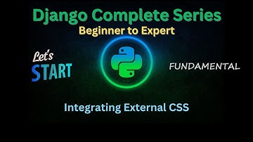 8 - Integrating External CSS: Elevate Design of Django Web Application | Django Master Series