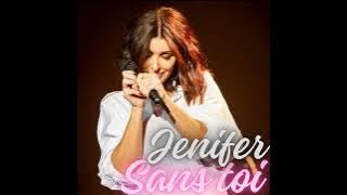Jenifer - Sans toi