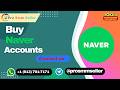 7 Best Sites to Buying Naver Accounts with Full A...