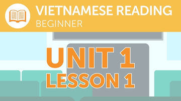 Vietnamese Reading for Beginners - What is the Last Stop of this Train?