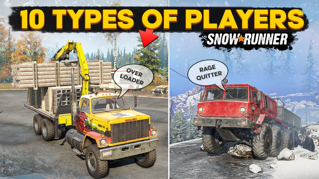 10 Types of Players in SnowRunner You Need to Know When Playing the Game