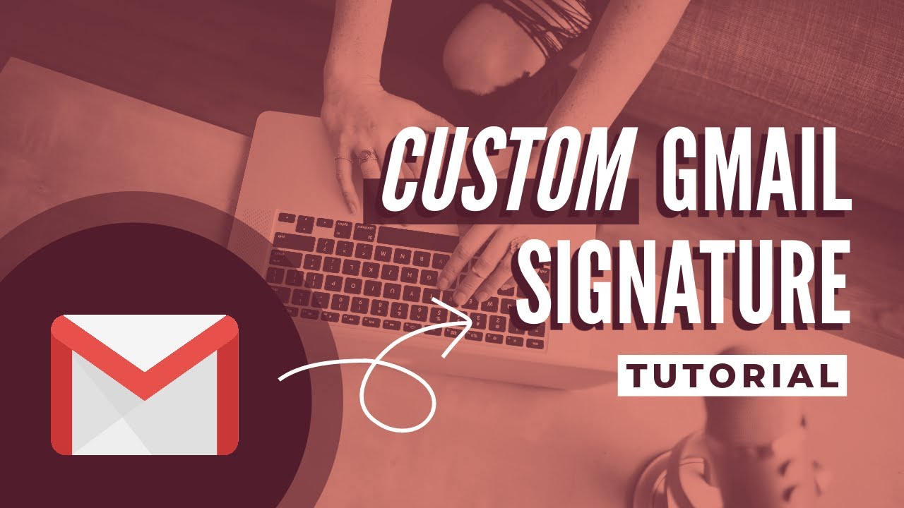 create custom email signature for gmail