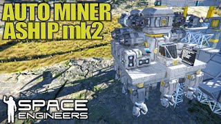 New Improved Auto Miner Ship | Space Engineers | Let's Play Gameplay | E16