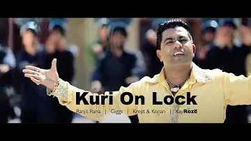 Kuri On Lock | Bhangra Remix | Ranjit Rana | Giggs | Krept & Konan | KayRozē