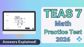 TEAS 7 Math Practice Test Walkthrough (2025)