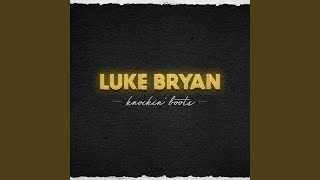 Luke Bryan Knockin' Boots Video