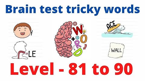 brain test tricky words level 81 82 83 84 85 86 87 88 89 90 #braintest #braintesttrickywords #brain