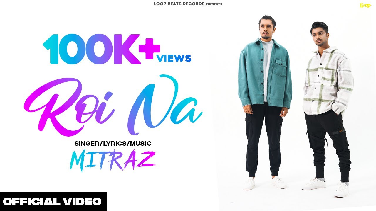 MITRAZ   Roi Na Official Lyrical Video