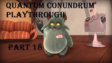 Quantum Conundrum Playthrough part 18