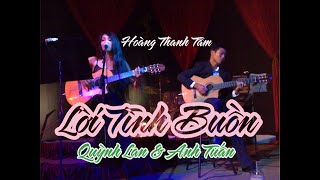 LỜI TÌNH BUỒN (Hoàng Thanh Tâm) - Quỳnh Lan chords