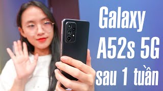 Một tuần dùng Galaxy A52s 5G làm Tiktoker của mình