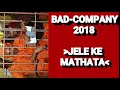 JELE KE MATHATA THE RETURN NEW_BAD COMPANY