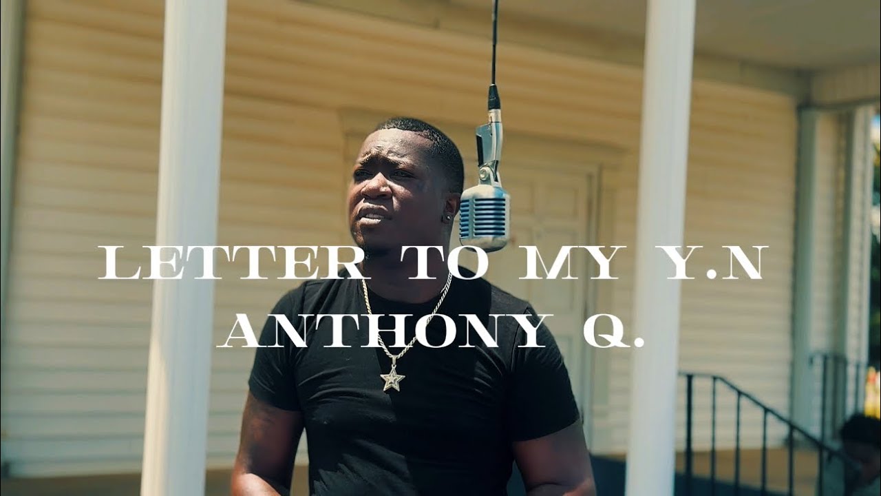 Anthony Q. X Letter To My Y.N ( Live Performance) Anthony Q. X Letter To My Y.N ( Live Performance)