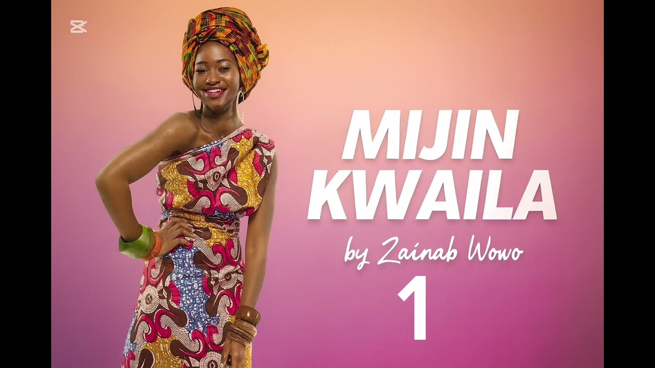 MIJIN KWAILA | PART 1