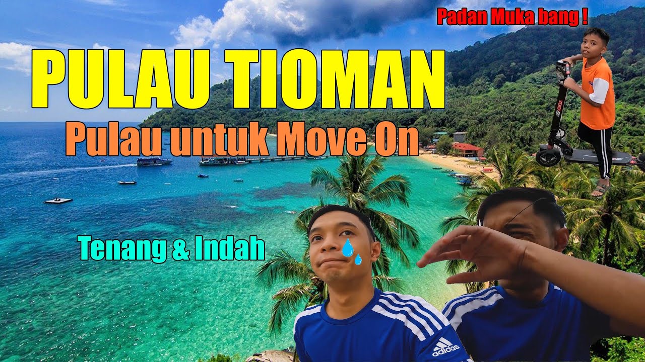 PUTUS CINTA DI PULAU TIOMAN