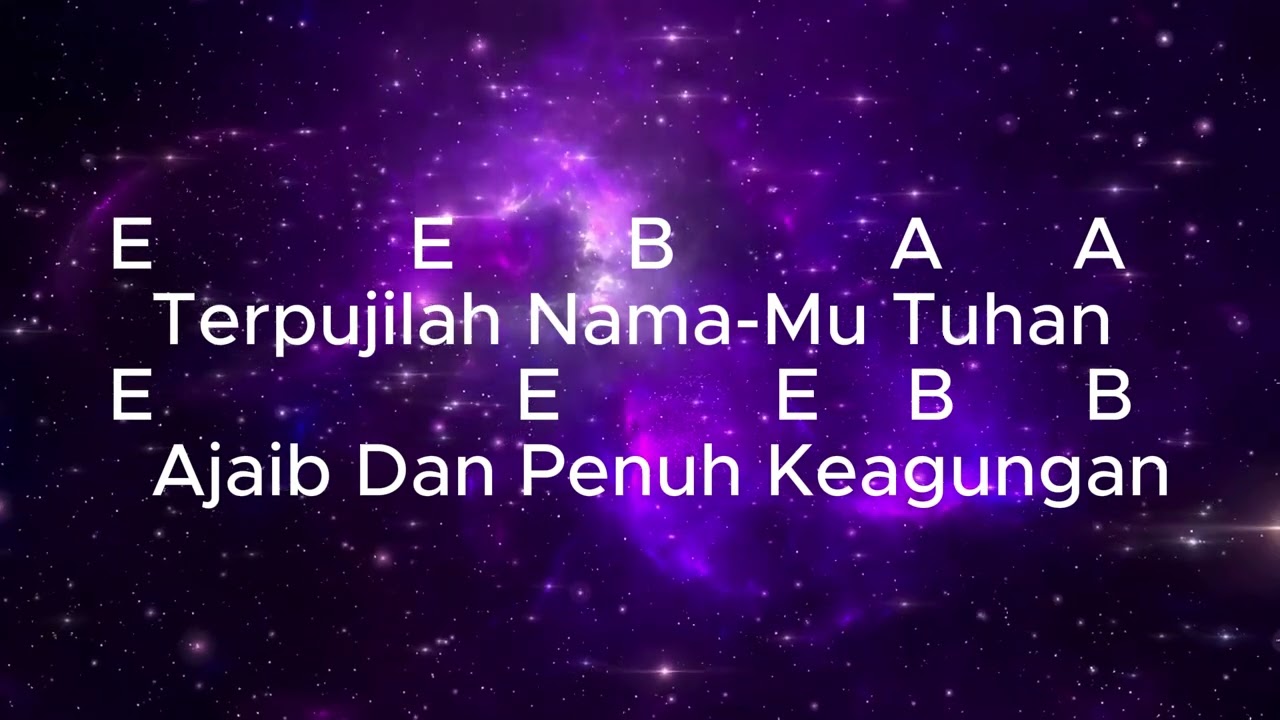 Lyrics Chords - Terpujilah Nama-Mu Tuhan (JPCC Worship)