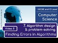 IGCSE CS 2023-25: Debugging Algorithms π