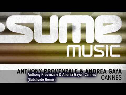 Watch Anthony Provenzale & Andrea Gaya - Cannes (Subdivide Remix) on YouTube Watch Anthony Provenzale & Andrea Gaya - Cannes (Subdivide Remix) on YouTube