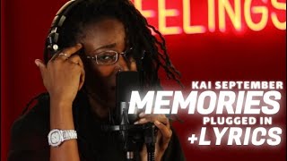 Kai September - Memories | Plugged In + Lyrics
