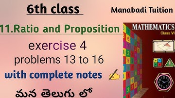 Ratio and proportion class6|exercise 4 |problems 13 to16|with notes||manabadi tuition||