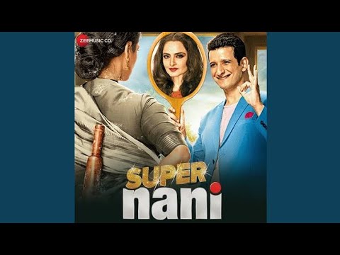 Maheroo Maheroo Super Nani Movie Song Sarman Joshi Rekha Singh