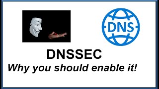 DNSSEC - Why you should enable it to protect against Domain Spoofing.