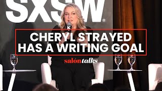 Author Cheryl Strayed on why she writes | Salon Talks