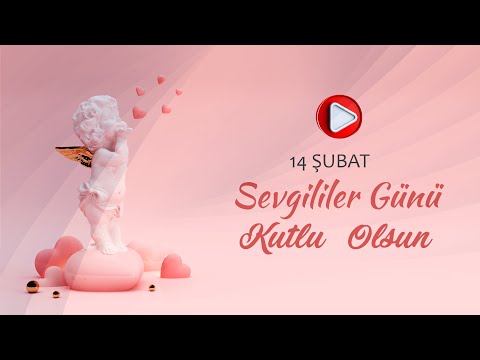 14 Şubat Sevgililer Günü Kutlama Videosu - Valentine's day video
