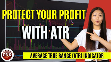 6. How to protect your profit with Average True Range (ATR)