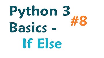 Python 3 Programming Tutorial: If Else