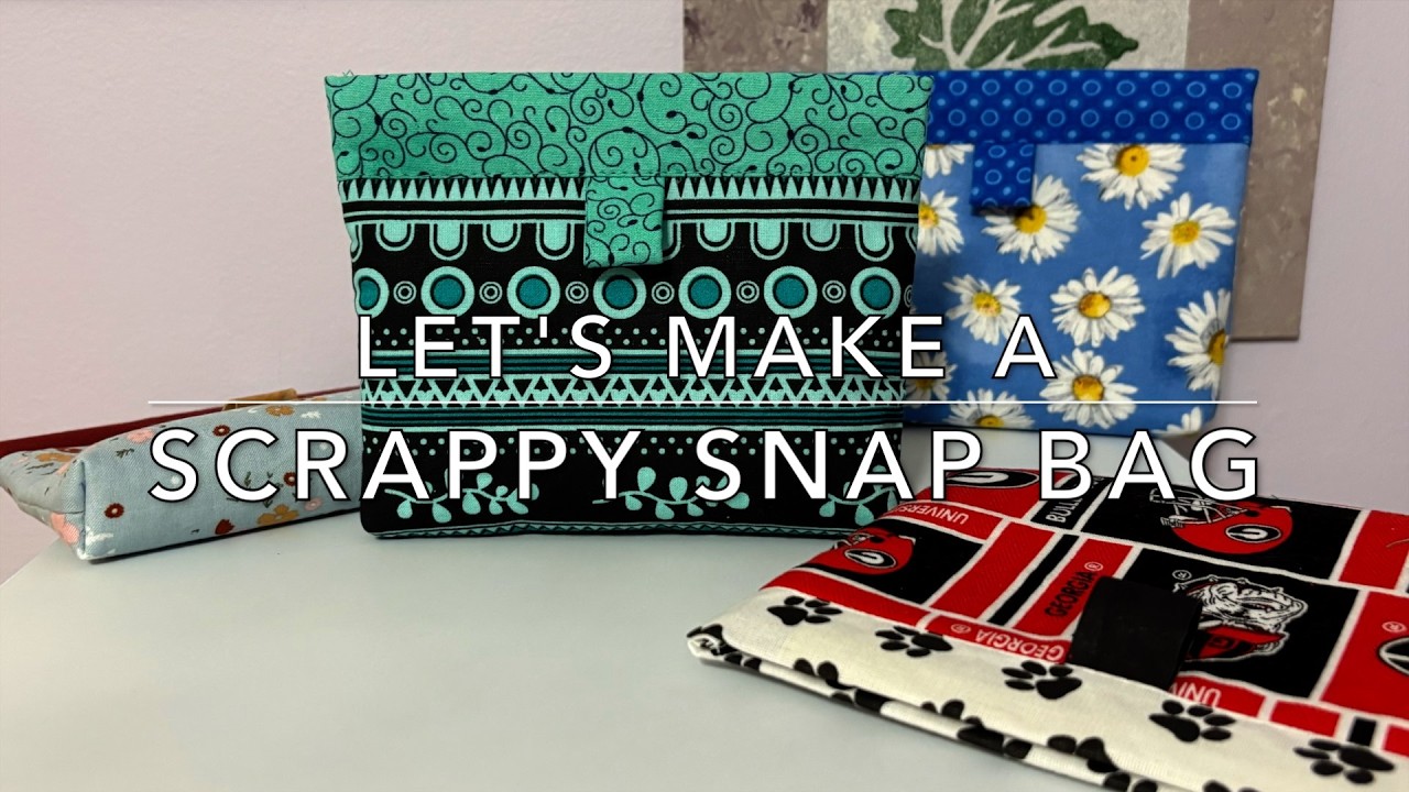 Scrappy Snap Bag Sew-Along Tutorial - YouTube
