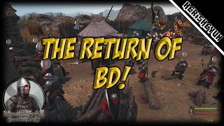 The Return of BD! - Mount and Blade 2 Bannerlord (Persistent Bannerlord)