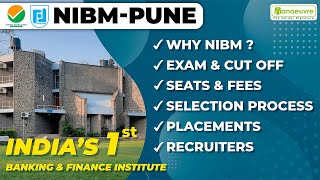 NIBM  PUNE | India's 1st Banking & Finance Institute | Why NIBM | Exam |Cut Off | Fees | Must Watch