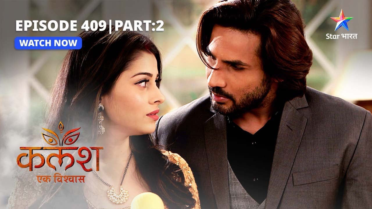 FULL EPISODE-409 Part 01 | Kalash Ek Vishwaas | Media ke sawaalon se baukhlaaya Saket#starbharat