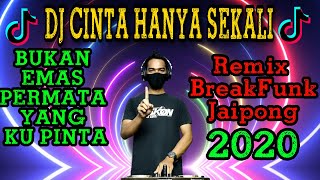 DJ Bukan Emas Permata Yang ku Pinta ( Cinta Hanya Sekali ) BreakFunk Jaipong Remix By Riskon Nrc
