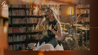 Video thumbnail of "《Gin Lee New Beginning Music Live 2023 》- DUM DUM"