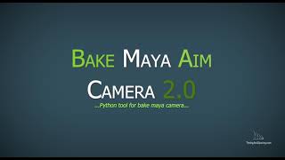 BAKE MAYA AIM CAMERA 2.0