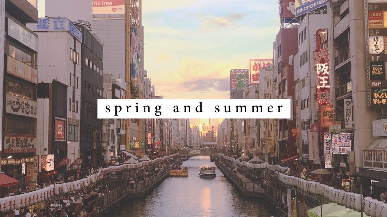 Spring and Summer || Japan 2018