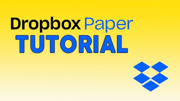 DropBox Paper Tutorial