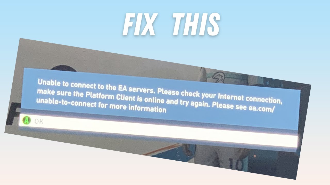 How To Fix FIFA 23 Unable To Connect To The EA SERVERS Error