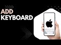 How to Add a New Keyboard on iPhone (Enable Emoji, Language &amp; Third-Party Keyboards – iOS 18)