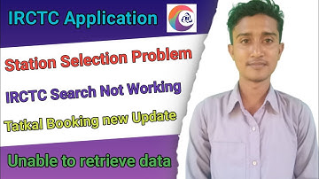 Fix IRCTC APP Station Selection Error Problem Solved | IRCTC Search Not Working