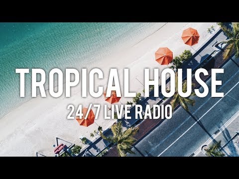 Tropical House Radio 🌴 24/7 Live Music
