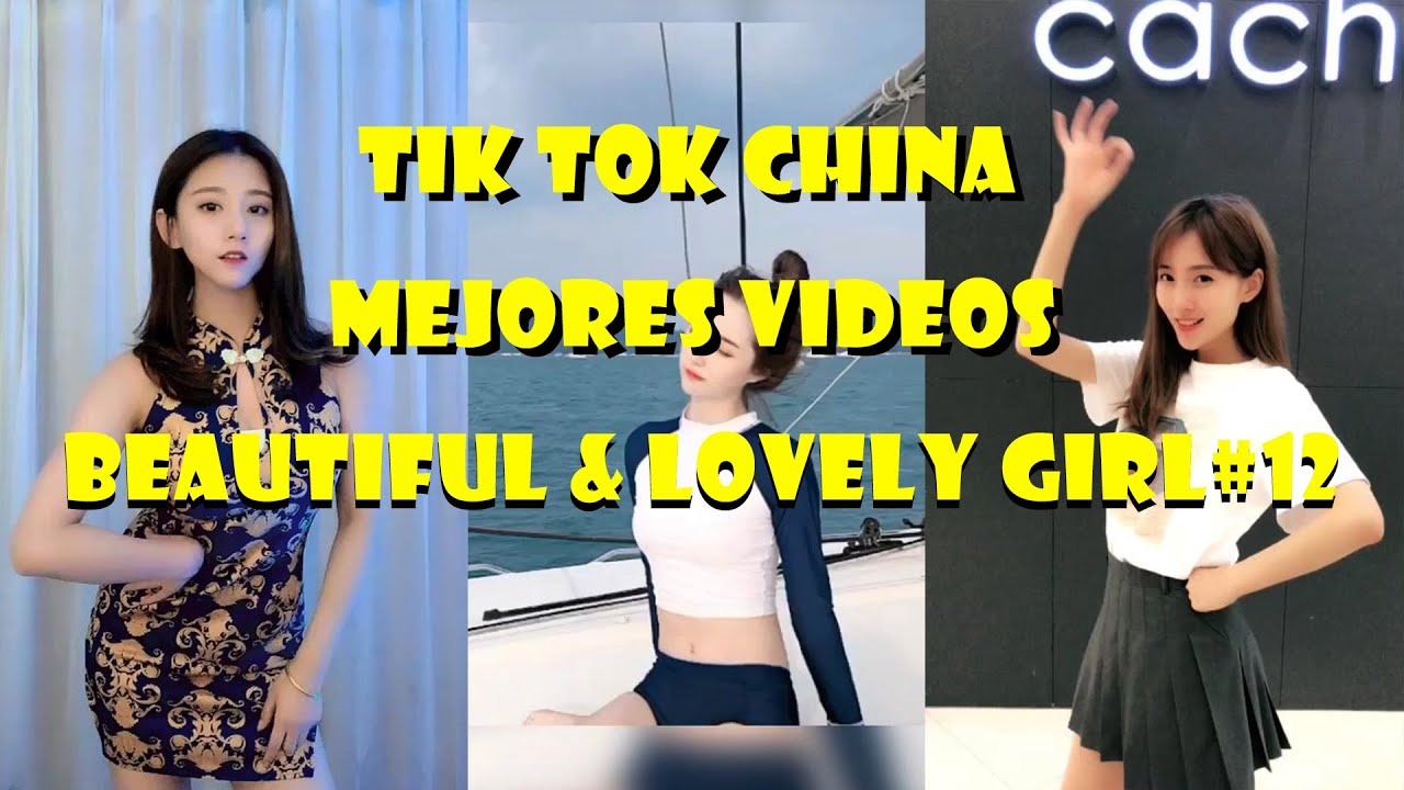 Tik Tok China 2019 Mejores Videos Douyin Girl12 Youtube 