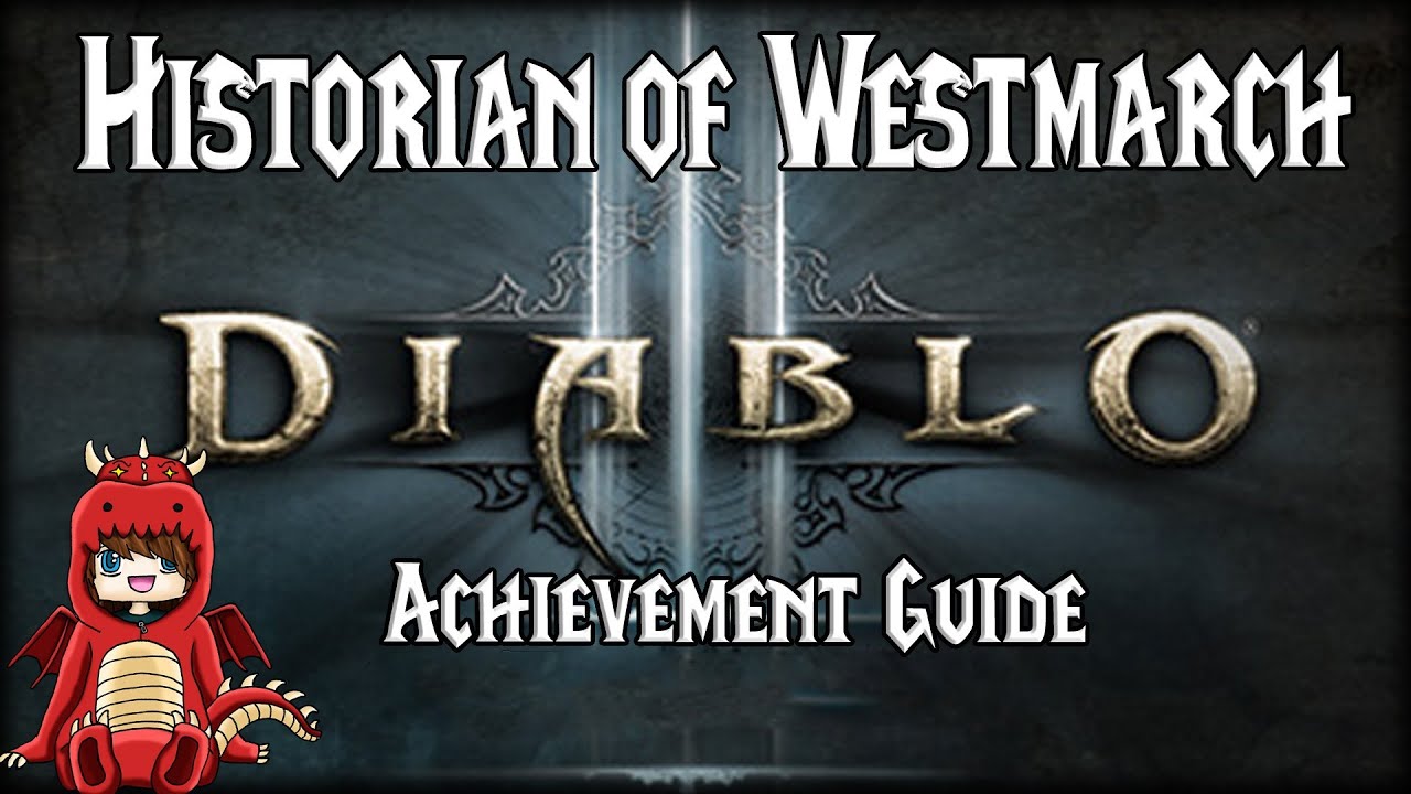 [D3] - Historian of Westmarch Achievement Guide